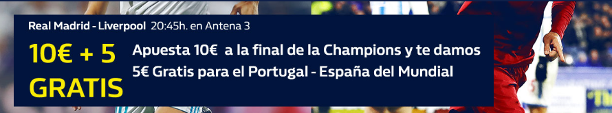 bonos de apuestas William Hill 10€ + 5€ gratis Final Champions + Mundial