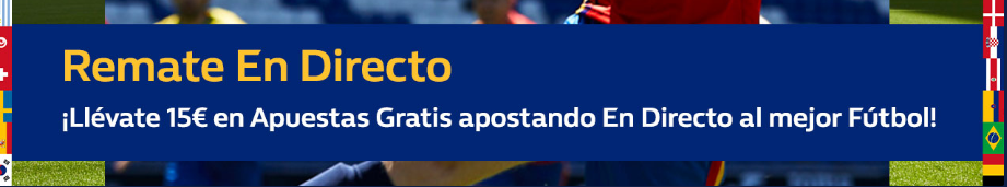 bonos de apuestas William Hill 15€ Apuestas Gratis apostando en Directo